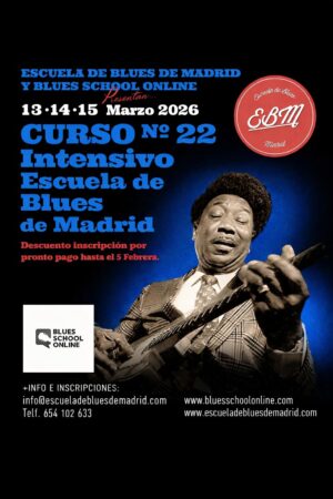 XXII Curso Intensivo de Blues ( todos los instrumentos) 13/14/14 Marzo 2026